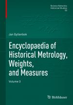 ISBN 9783319667119: Encyclopaedia of Historical Metrology, Weights, and Measures - Volume 3