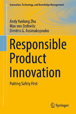 ISBN 9783319684505: Responsible Product Innovation - Putting Safety First