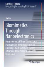 ISBN 9783319686080: Biomimetics Through Nanoelectronics - Development of Three Dimensional Macroporous Nanoelectronics for Building Smart Materials, Cyborg Tissues and Injectable Biomedical Electronics