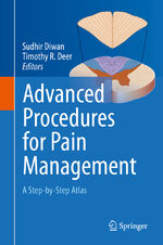 ISBN 9783319688398: Advanced Procedures for Pain Management - A Step-by-Step Atlas