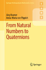 ISBN 9783319694276: From Natural Numbers to Quaternions
