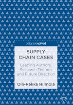 ISBN 9783319716572: Supply Chain Cases – Leading Authors, Research Themes and Future Direction