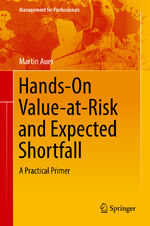 ISBN 9783319723198: Hands-On Value-at-Risk and Expected Shortfall - A Practical Primer