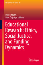 ISBN 9783319739205: Educational Research: Ethics, Social Justice, and Funding Dynamics