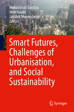 ISBN 9783319745480: Smart Futures, Challenges of Urbanisation, and Social Sustainability