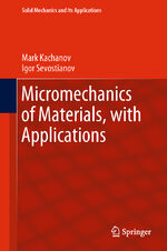 ISBN 9783319762036: Micromechanics of Materials, with Applications