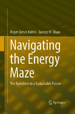 ISBN 9783319794266: Navigating the Energy Maze - The Transition to a Sustainable Future