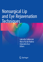 ISBN 9783319794631: Nonsurgical Lip and Eye Rejuvenation Techniques