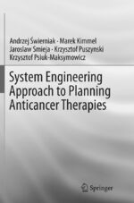 ISBN 9783319802701: System Engineering Approach to Planning Anticancer Therapies