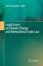 ISBN 9783319805412: Legal Issues on Climate Change and International Trade Law