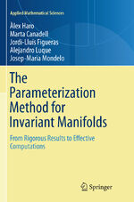 ISBN 9783319806204: The Parameterization Method for Invariant Manifolds – From Rigorous Results to Effective Computations