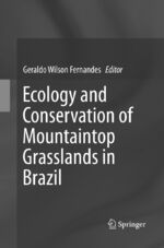 ISBN 9783319806587: Ecology and Conservation of Mountaintop grasslands in Brazil