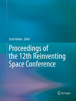 ISBN 9783319816593: Proceedings of the 12th Reinventing Space Conference