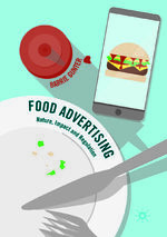 ISBN 9783319821603: Food Advertising - Nature, Impact and Regulation