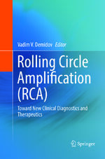 ISBN 9783319825298: Rolling Circle Amplification (RCA)