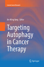 ISBN 9783319826516: Targeting Autophagy in Cancer Therapy