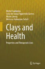 ISBN 9783319826868: Clays and Health – Properties and Therapeutic Uses