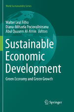 ISBN 9783319832043: Sustainable Economic Development – Green Economy and Green Growth