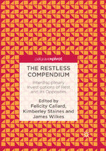 ISBN 9783319832531: The Restless Compendium – Interdisciplinary Investigations of Rest and Its Opposites