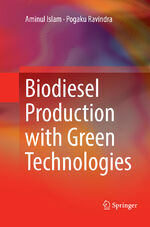 ISBN 9783319832562: Biodiesel Production with Green Technologies