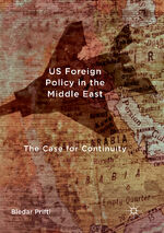 ISBN 9783319832685: US Foreign Policy in the Middle East – The Case for Continuity