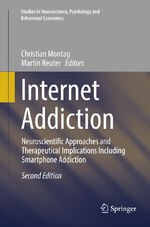 ISBN 9783319834825: Internet Addiction – Neuroscientific Approaches and Therapeutical Implications Including Smartphone Addiction