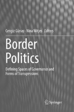 ISBN 9783319836027: Border Politics – Defining Spaces of Governance and Forms of Transgressions