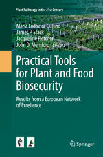 ISBN 9783319836157: Practical Tools for Plant and Food Biosecurity - Results from a European Network of Excellence