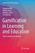 ISBN 9783319836980: Gamification in Learning and Education - Enjoy Learning Like Gaming