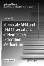 ISBN 9783319839103: Nanoscale AFM and TEM Observations of Elementary Dislocation Mechanisms