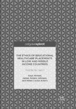 ISBN 9783319839226: The Ethics of Educational Healthcare Placements in Low and Middle Income Countries – First Do No Harm?