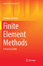 ISBN 9783319842882: Finite Element Methods – A Practical Guide