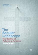 ISBN 9783319843605: The Secular Landscape - The Decline of Religion in America