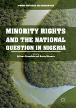 ISBN 9783319844473: Minority Rights and the National Question in Nigeria