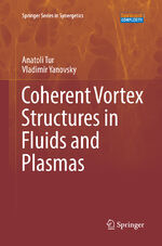 ISBN 9783319849713: Coherent Vortex Structures in Fluids and Plasmas