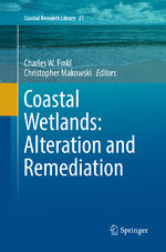 ISBN 9783319858456: Coastal Wetlands: Alteration and Remediation