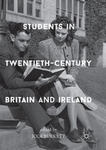 ISBN 9783319863573: Students in Twentieth-Century Britain and Ireland