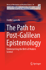 ISBN 9783319863733: The Path to Post-Galilean Epistemology – Reinterpreting the Birth of Modern Science