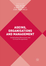 ISBN 9783319864808: Ageing, Organisations and Management - Constructive Discourses and Critical Perspectives