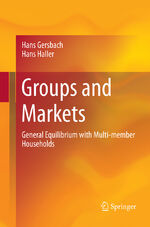 ISBN 9783319868769: Groups and Markets – General Equilibrium with Multi-member Households