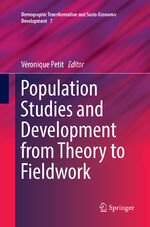 ISBN 9783319871592: Population Studies and Development from Theory to Fieldwork | Véronique Petit | Taschenbuch | Demographic Transformation and Socio-Economic Development | Paperback | x | Englisch | 2018