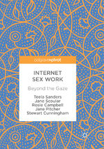 ISBN 9783319880693: Internet Sex Work – Beyond the Gaze