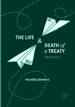 ISBN 9783319880853: The Life and Death of a Treaty – Bermuda 2