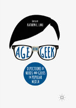 ISBN 9783319880969: Age of the Geek