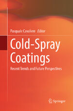 ISBN 9783319883922: Cold-Spray Coatings – Recent Trends and Future perspectives