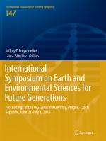 ISBN 9783319887241: International Symposium on Earth and Environmental Sciences for Future Generations – Proceedings of the IAG General Assembly, Prague, Czech Republic, June 22- July 2, 2015