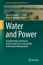 ISBN 9783319903996: Water and Power – Environmental Governance and Strategies for Sustainability in the Lower Mekong Basin