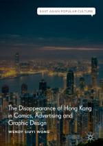 ISBN 9783319920955: The Disappearance of Hong Kong in Comics, Advertising and Graphic Design