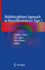 ISBN 9783319924496: Multidisciplinary Approach to Neurofibromatosis Type 1