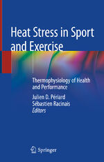 ISBN 9783319935140: Heat Stress in Sport and Exercise – Thermophysiology of Health and Performance